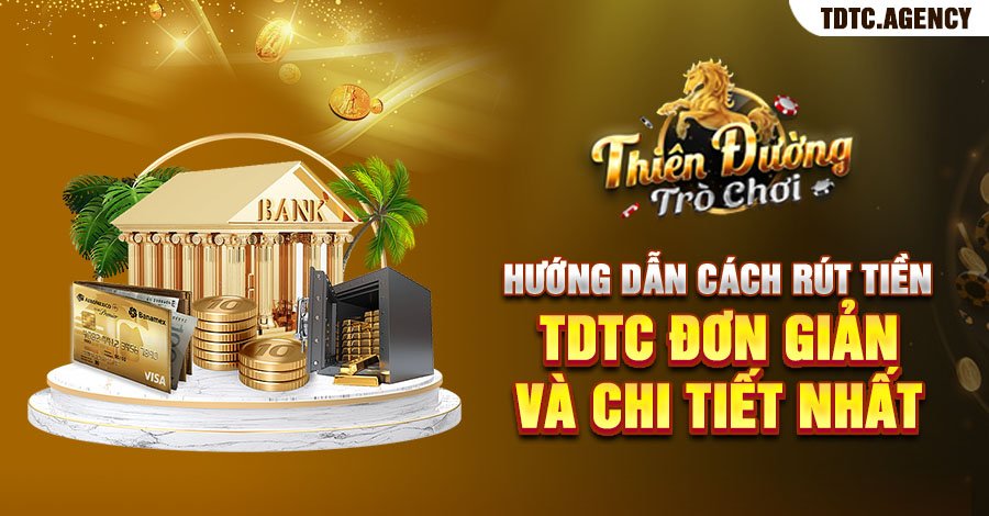 Hướng Dẫn Cách Rút Tiền TDTC Đơn Giản Và Chi Tiết Nhất 