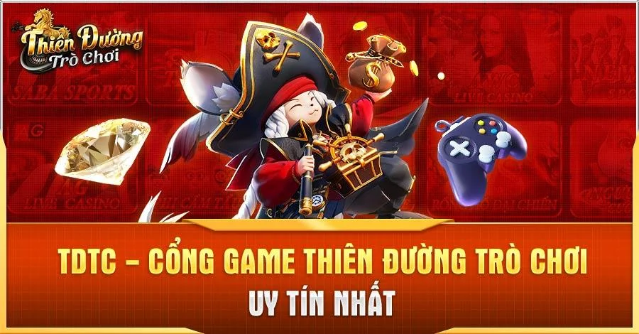 điểm mạnh TDTC là cổng game uy tín